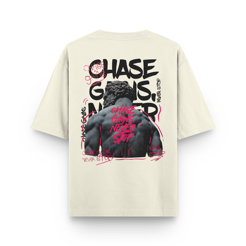 Streetwear Oversized - Chase Gains Never Stop