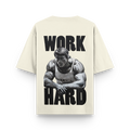 Super Premium Oversized - Work Hard